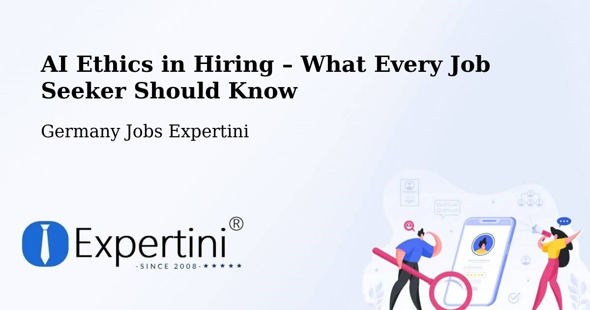 AI Ethics in Recruitment & Hiring – Stäbelow - Stäbelow, Germany Jobs Expertini